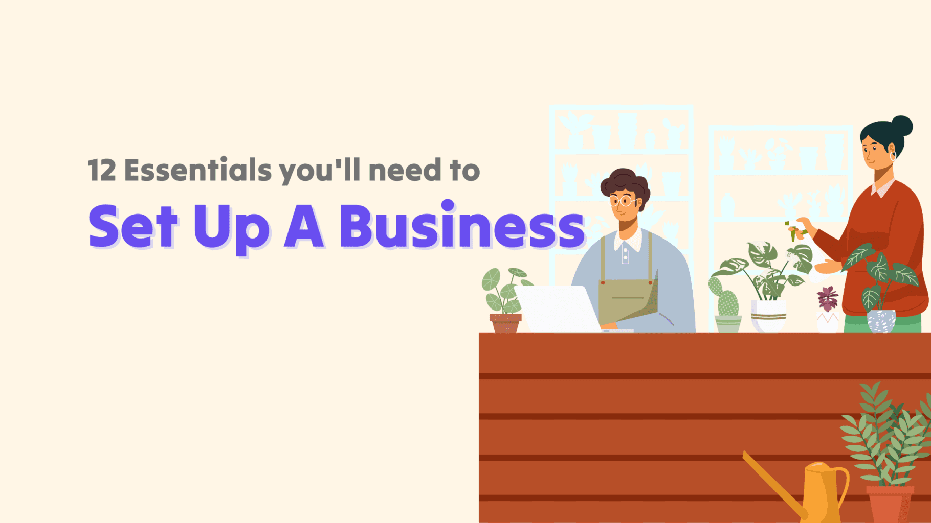 12 Essential things you need to start a business