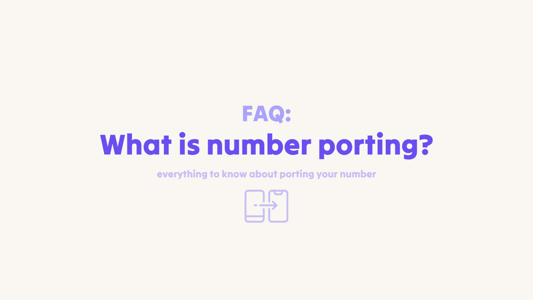 Understanding Number Porting – A Guide For UK Users